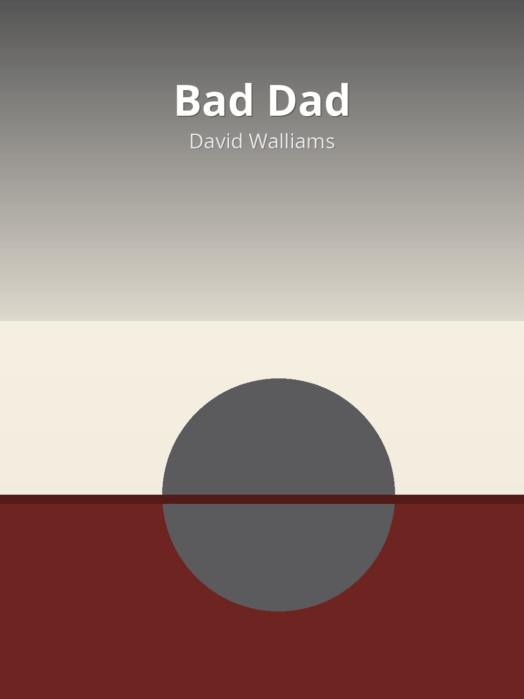 Bad Dad by David Walliams book cover