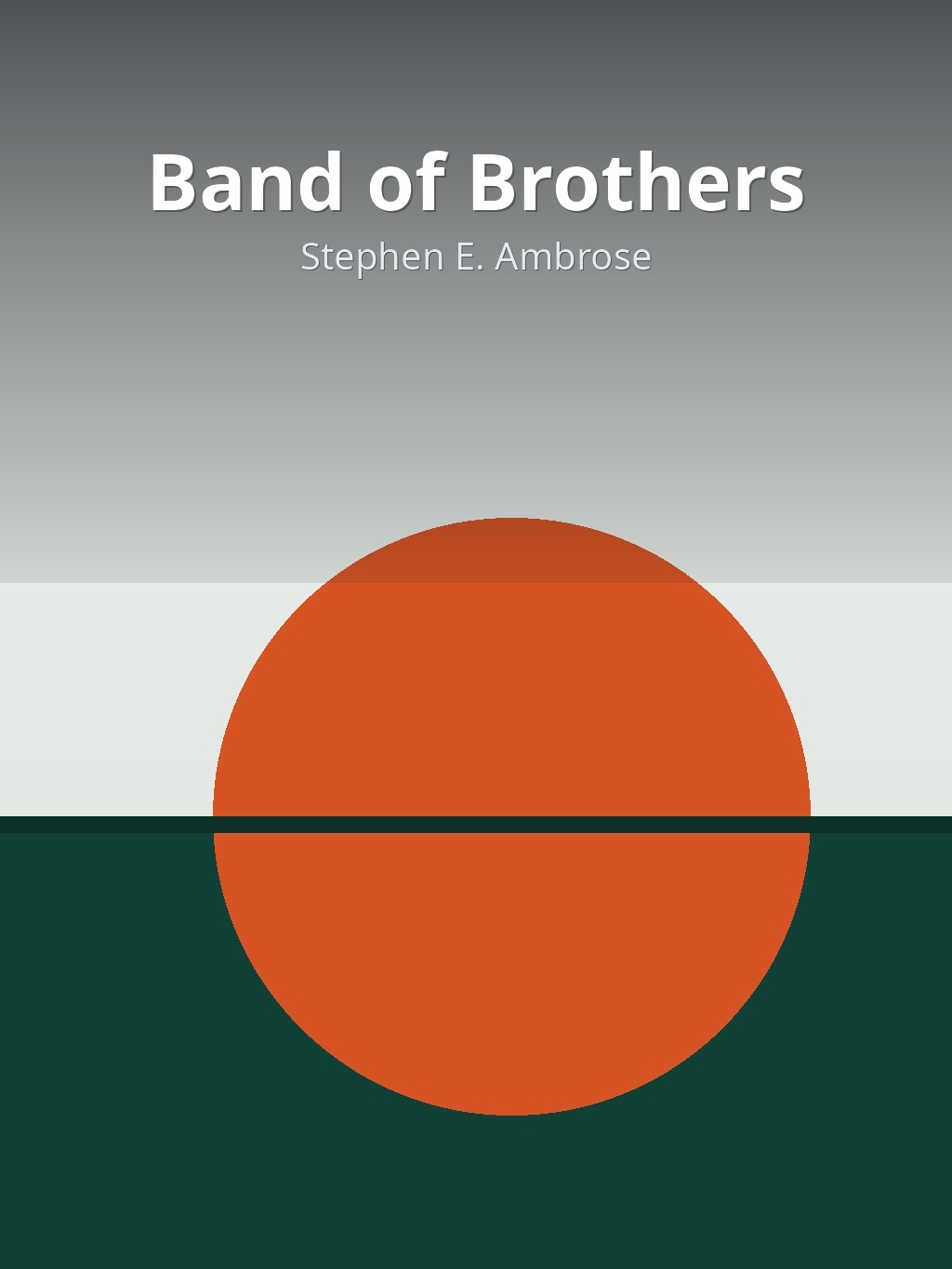 Band of Brothers by Stephen E. Ambrose book cover