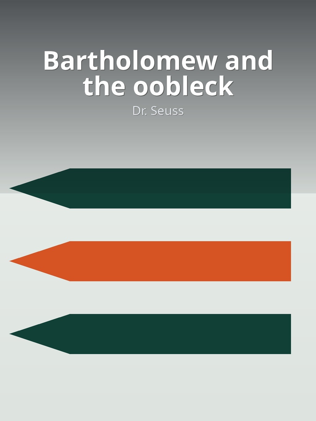 Bartholomew and the oobleck by Dr. Seuss book cover