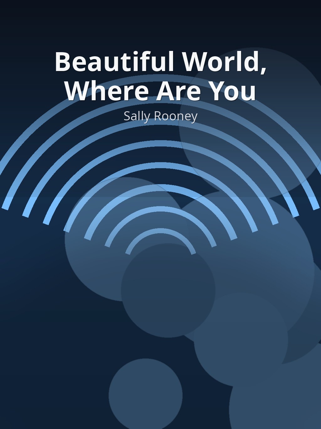 Beautiful World, Where Are You by Sally Rooney book cover
