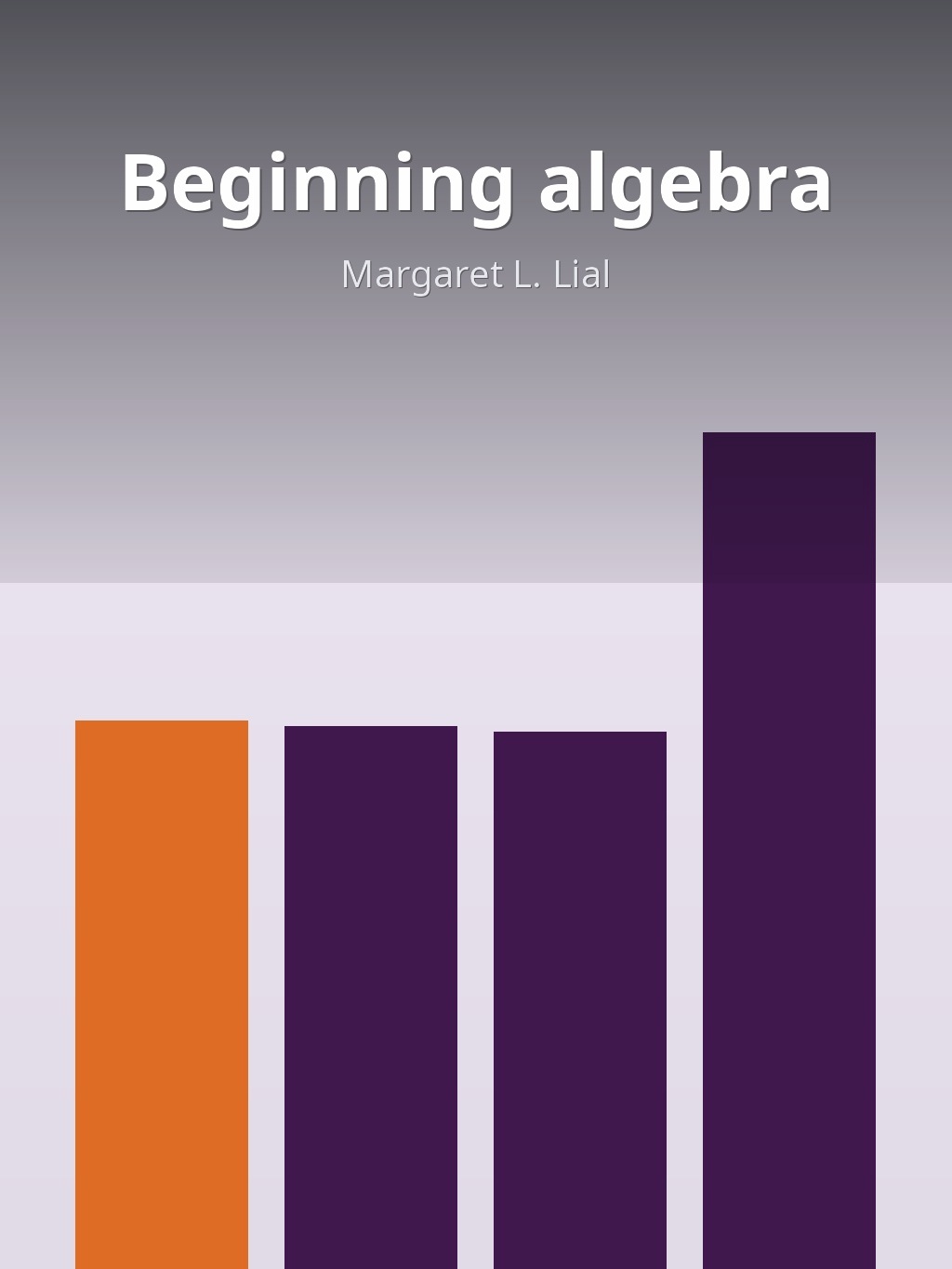 Beginning algebra by Margaret L. Lial book cover