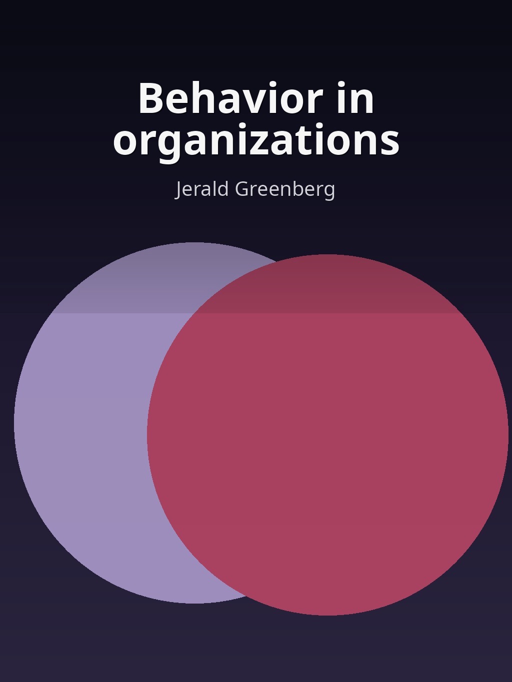 Behavior in organizations by Jerald Greenberg book cover