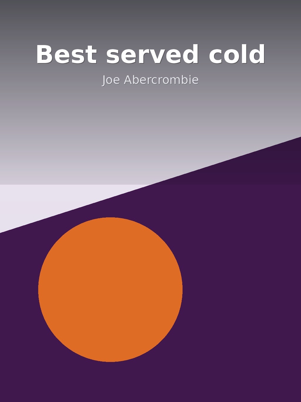 Best served cold by Joe Abercrombie book cover