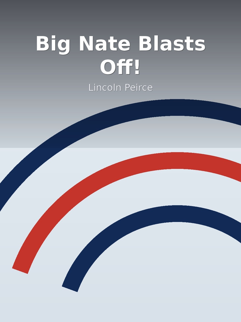 Big Nate Blasts Off! by Lincoln Peirce book cover