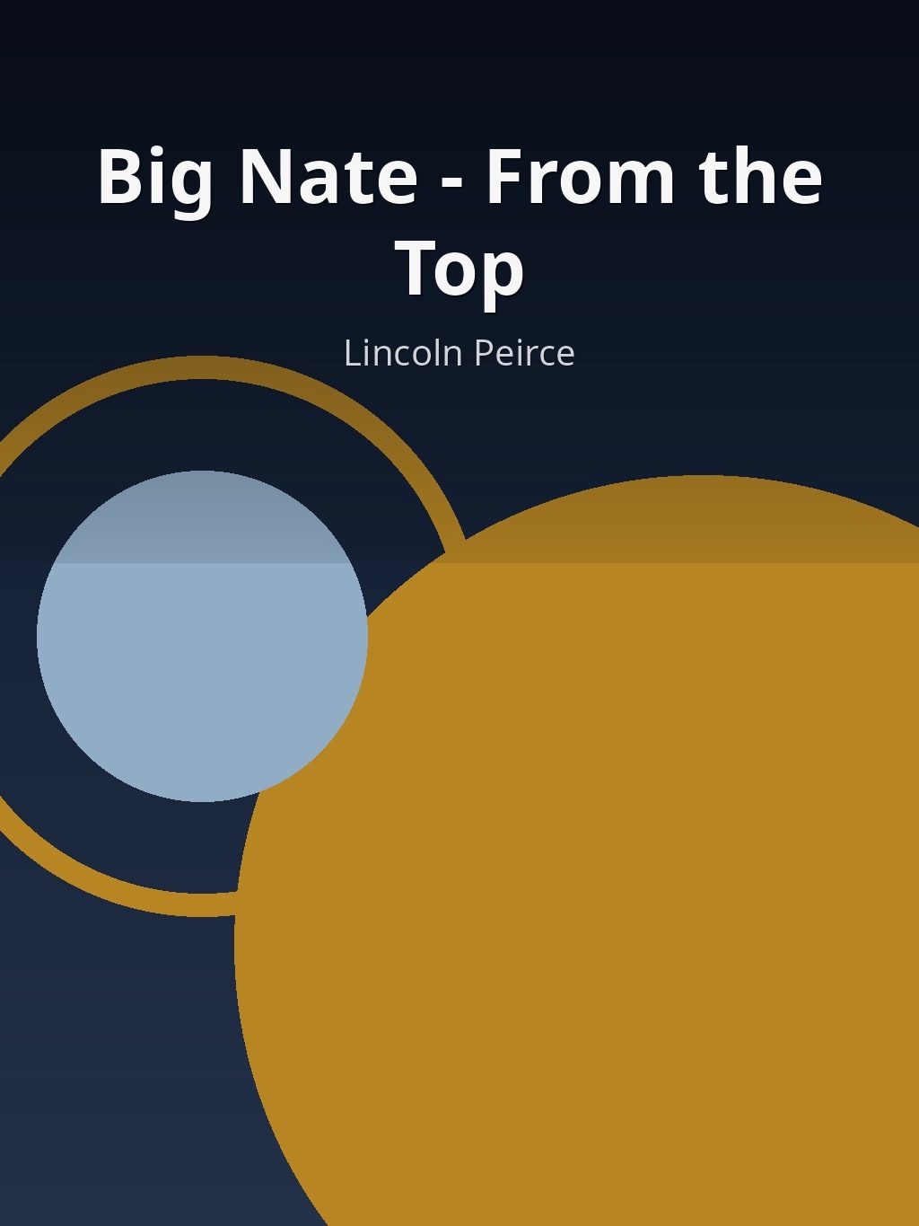 Big Nate - From the Top by Lincoln Peirce book cover