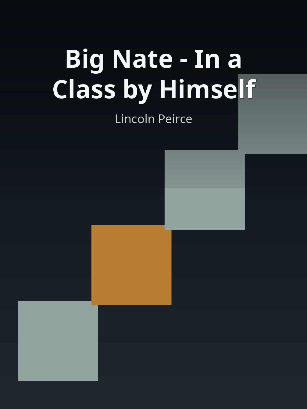 Big Nate - In a Class by Himself by Lincoln Peirce book cover