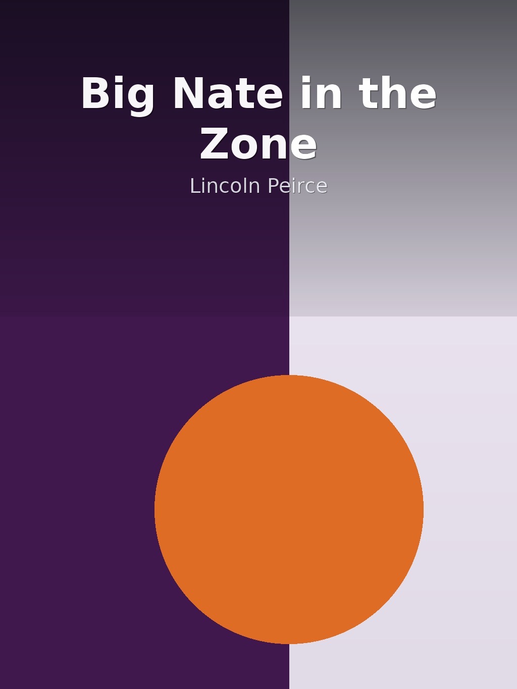 Big Nate in the Zone by Lincoln Peirce book cover