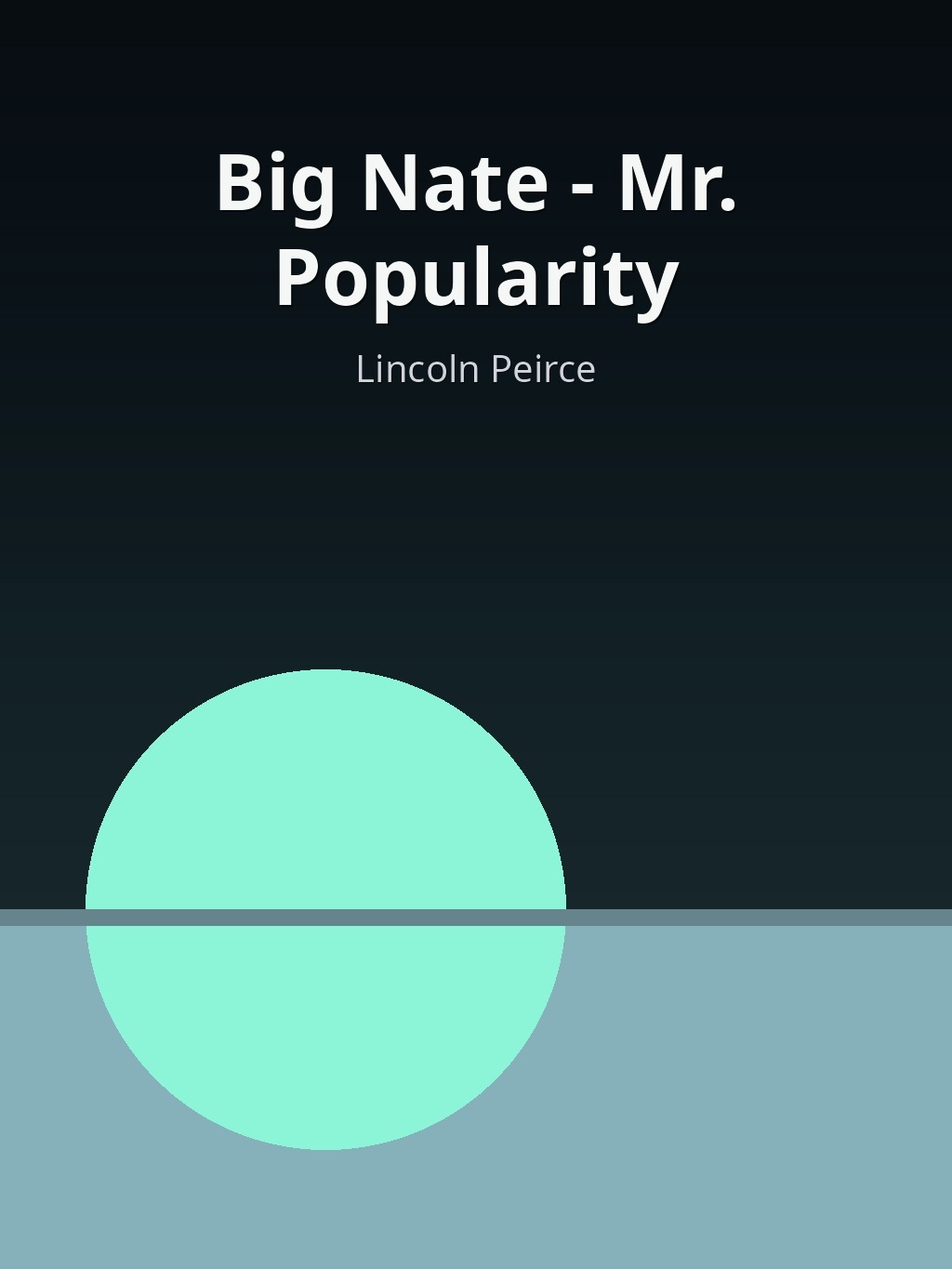 Big Nate - Mr. Popularity by Lincoln Peirce book cover