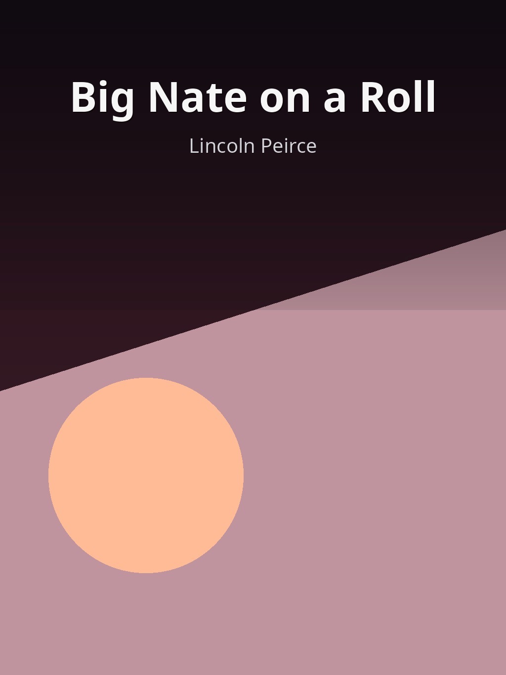 Big Nate on a Roll by Lincoln Peirce book cover