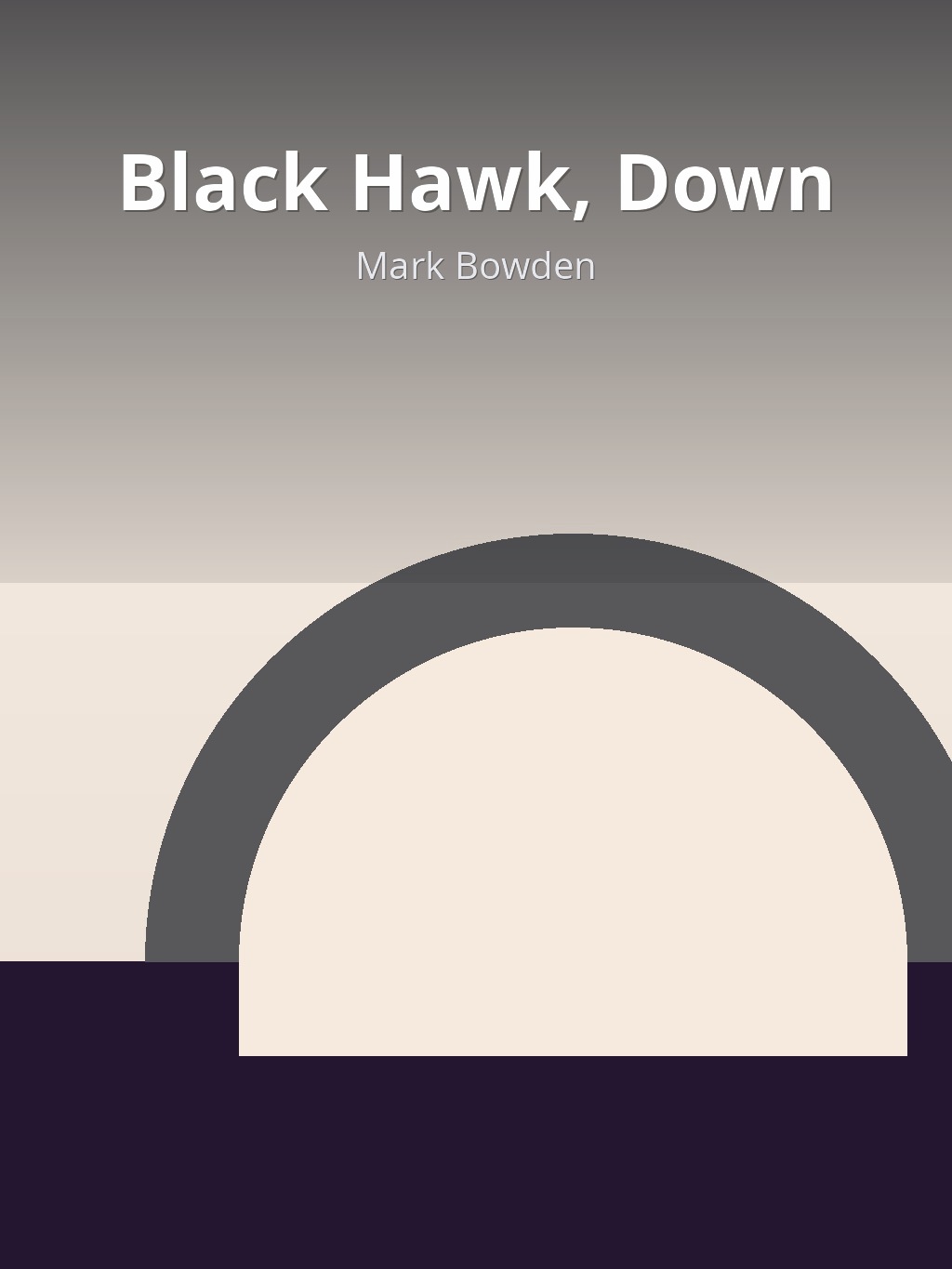 Black Hawk, Down by Mark Bowden book cover