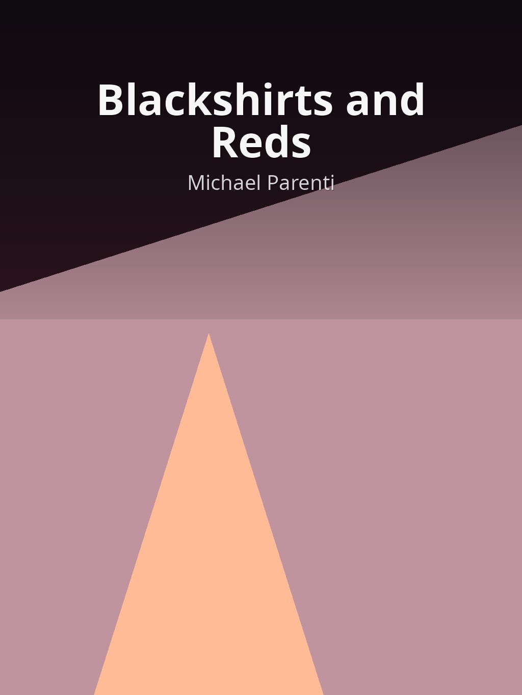 Blackshirts and Reds by Michael Parenti book cover