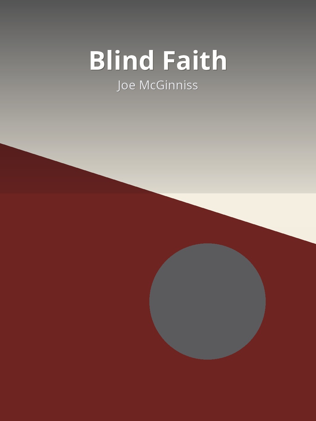 Blind Faith by Joe McGinniss book cover