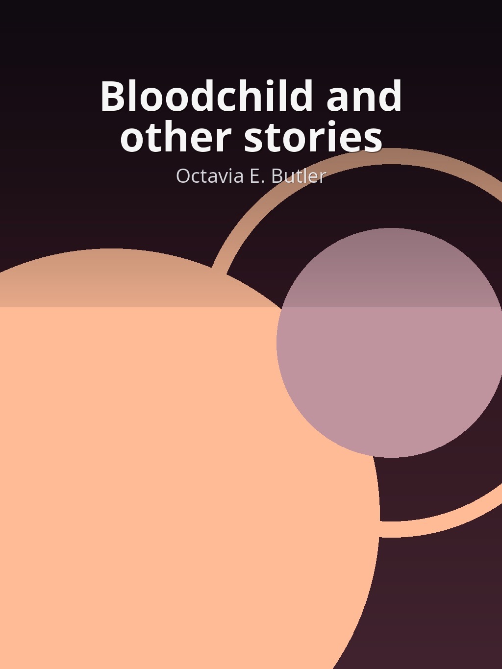 Bloodchild and other stories by Octavia E. Butler book cover