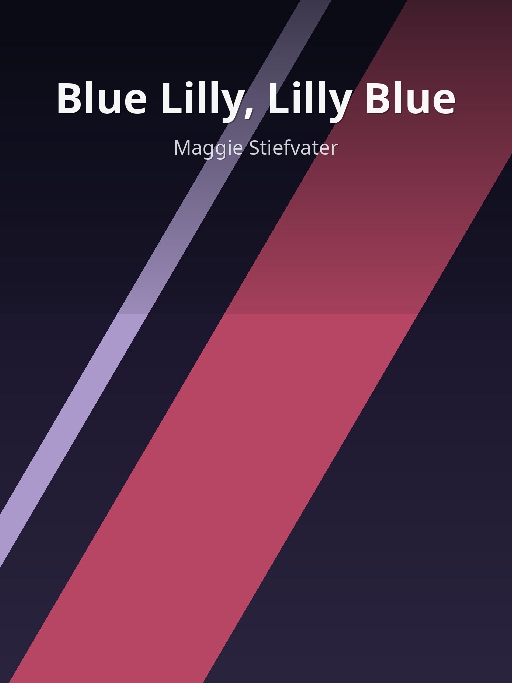 Blue Lilly, Lilly Blue by Maggie Stiefvater book cover