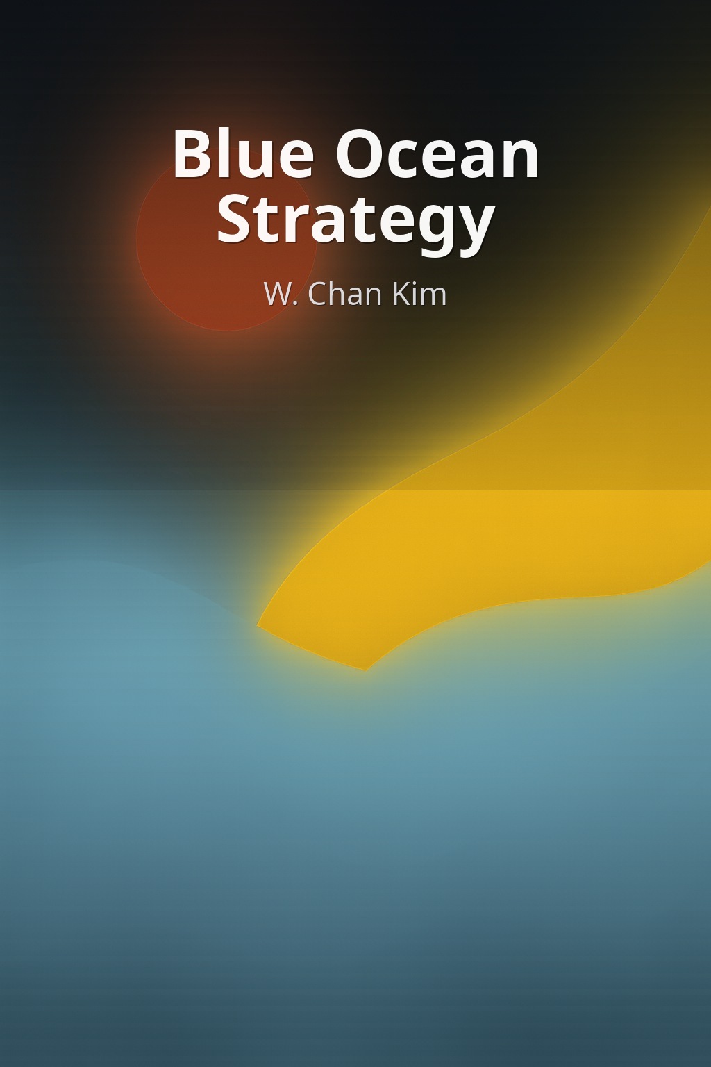 Blue Ocean Strategy by W. Chan Kim book cover
