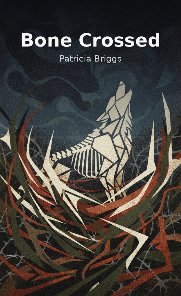 Bone Crossed by Patricia Briggs book cover