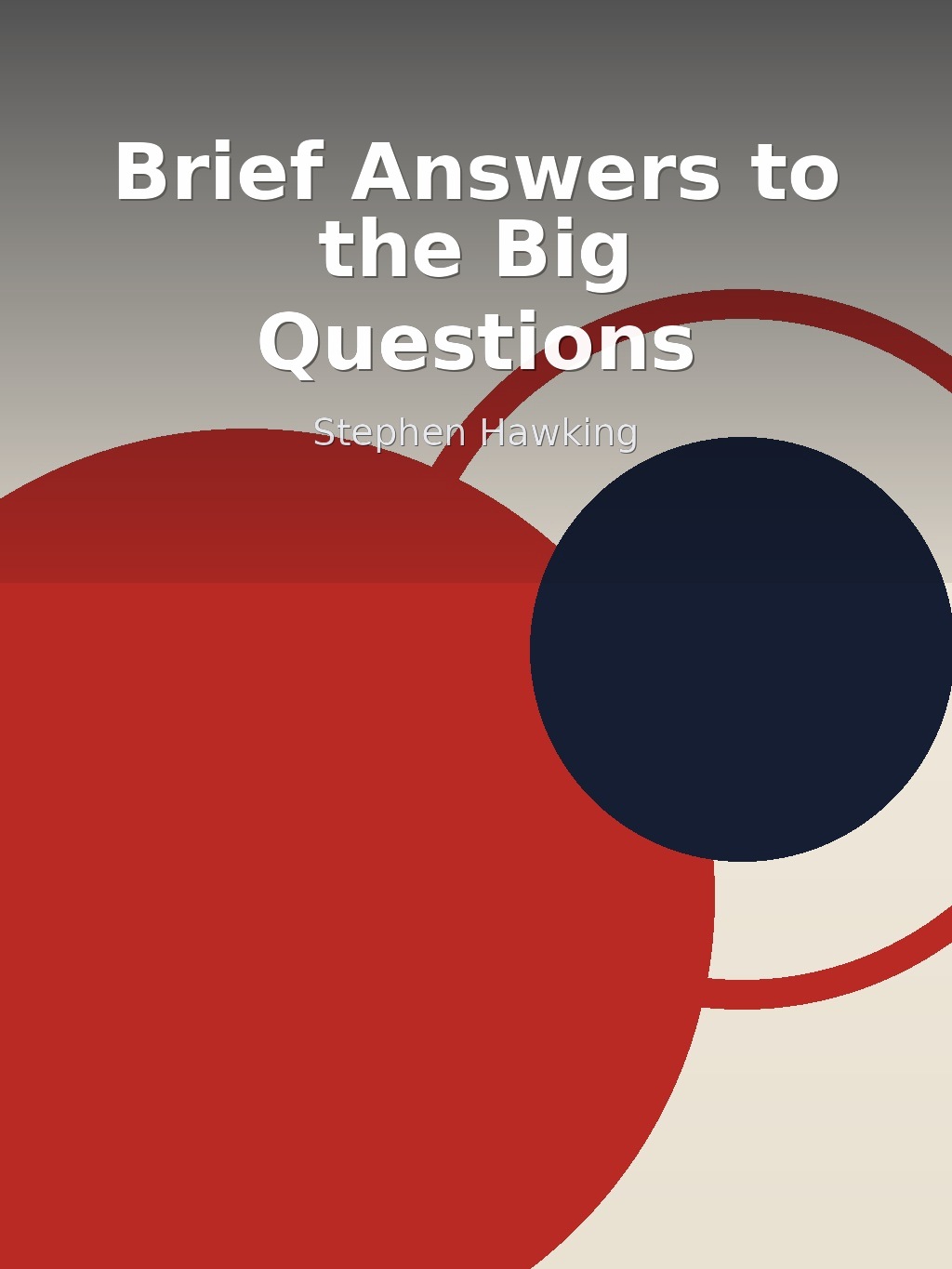 Brief Answers to the Big Questions by Stephen Hawking book cover