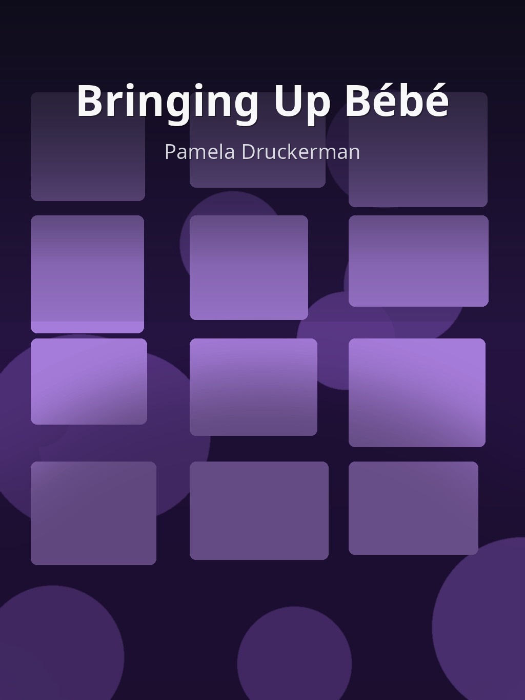 Bringing Up Bébé by Pamela Druckerman book cover