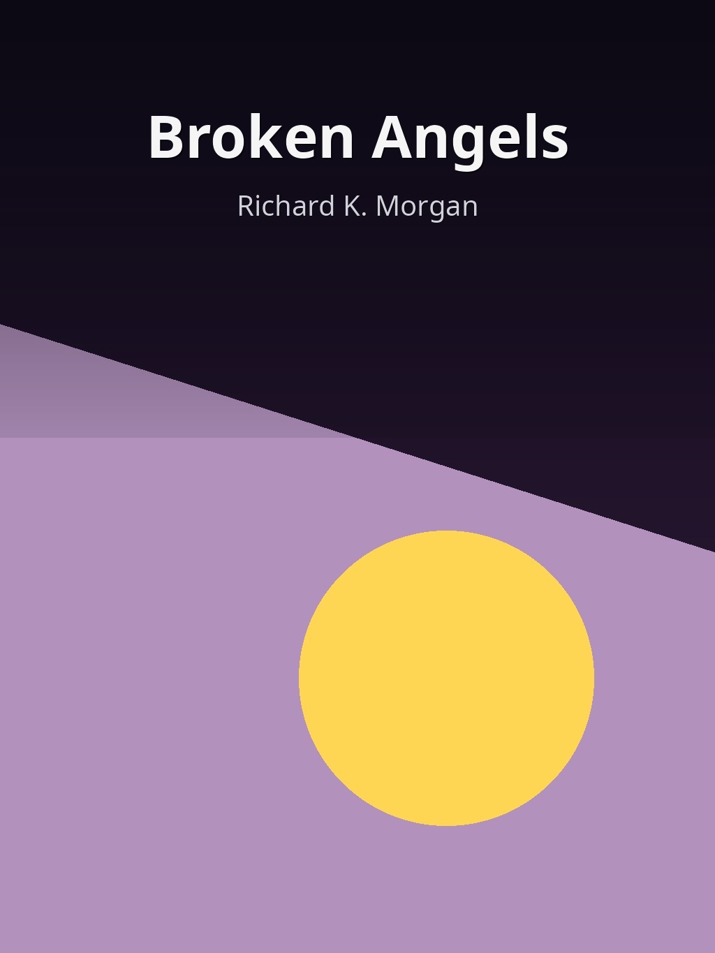 Broken Angels by Richard K. Morgan book cover