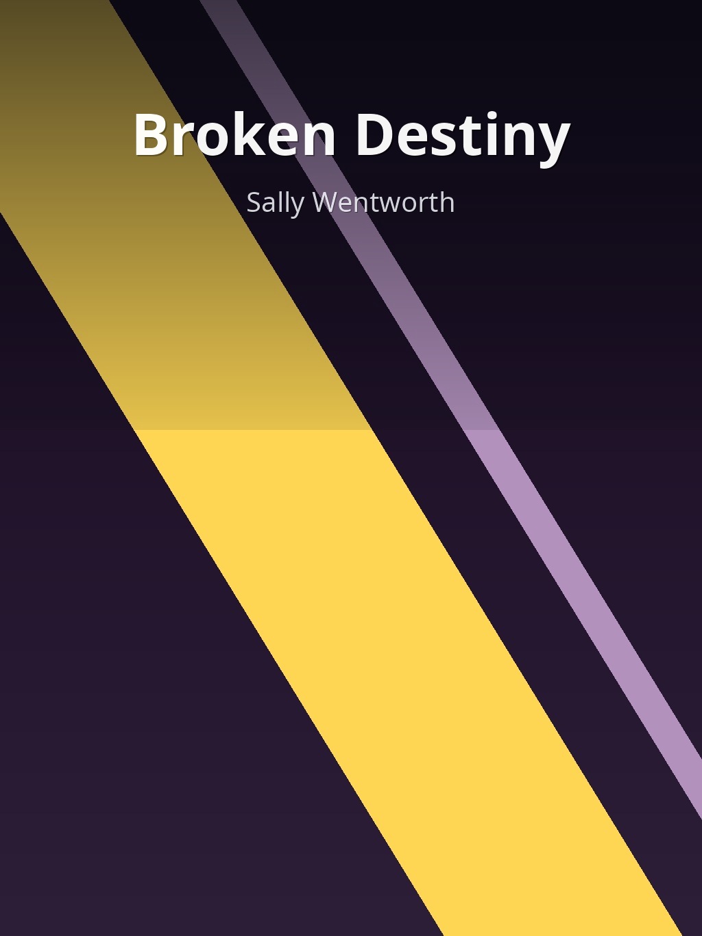 Broken Destiny by Sally Wentworth book cover