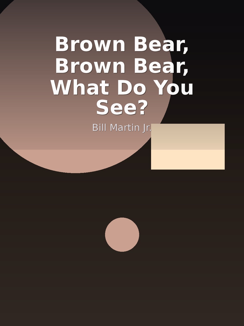 Brown Bear, Brown Bear, What Do You See? by Bill Martin Jr. book cover