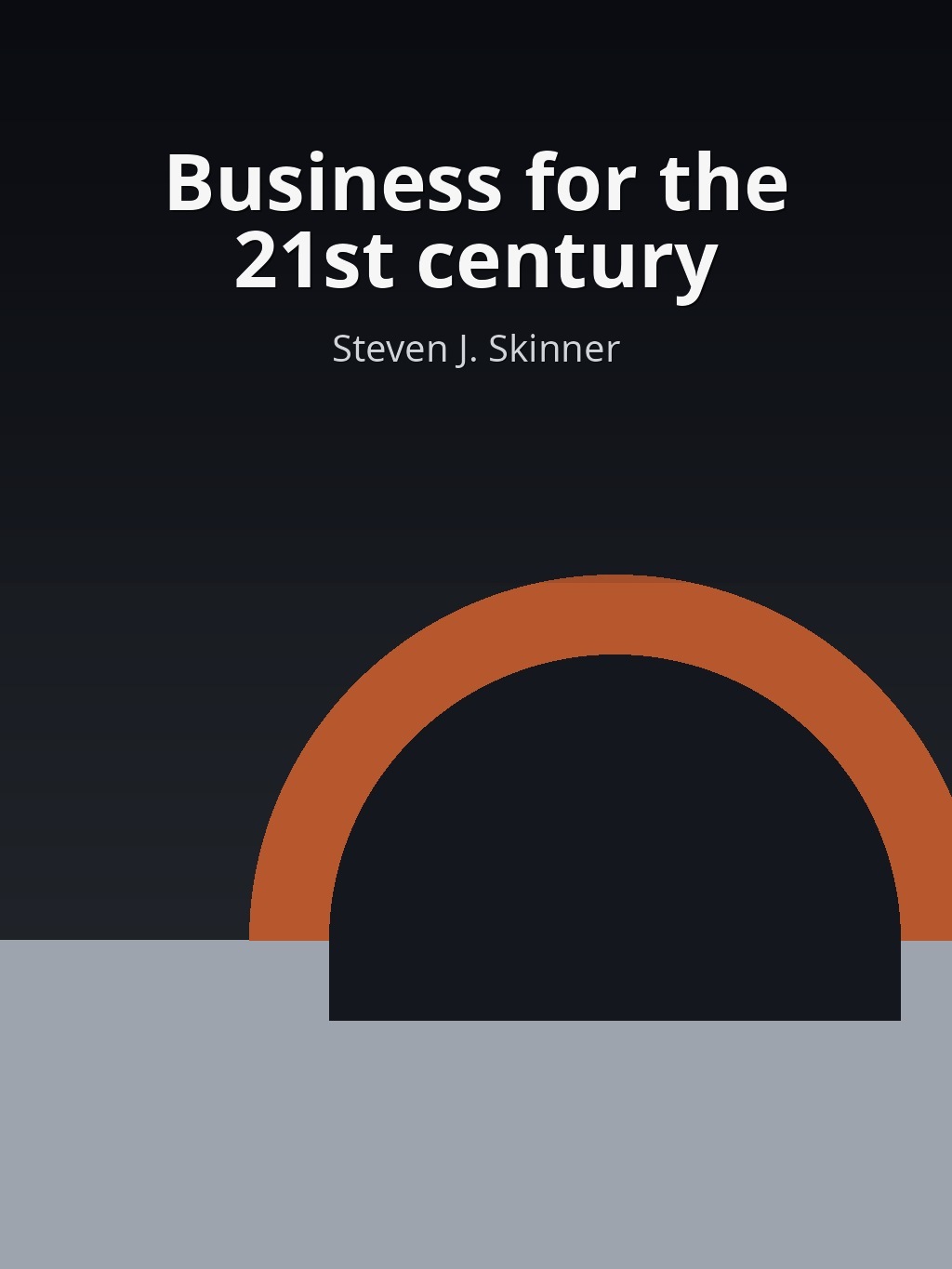 Business for the 21st century by Steven J. Skinner book cover