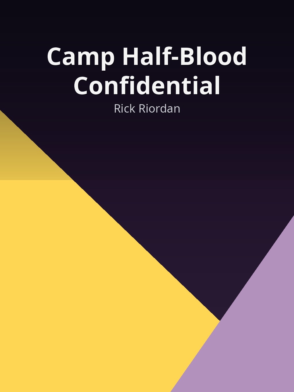 Camp Half-Blood Confidential by Rick Riordan book cover