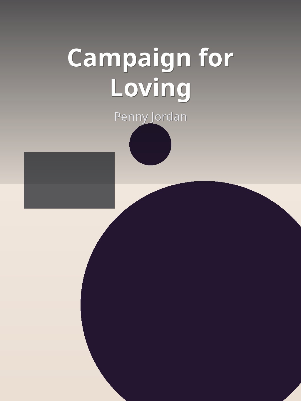 Campaign for Loving by Penny Jordan book cover