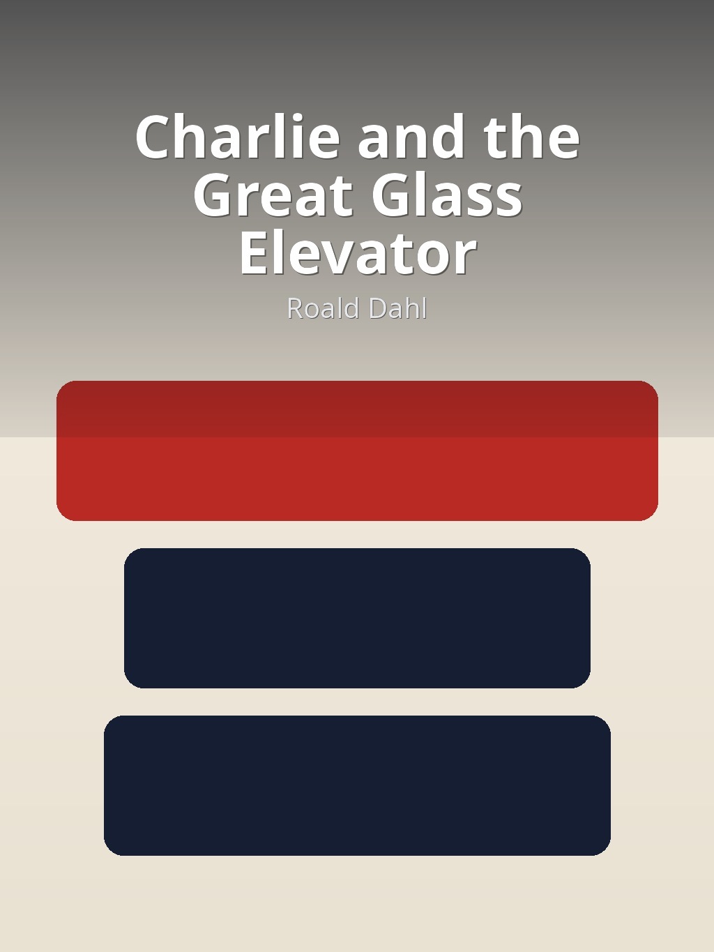 Charlie and the Great Glass Elevator by Roald Dahl book cover