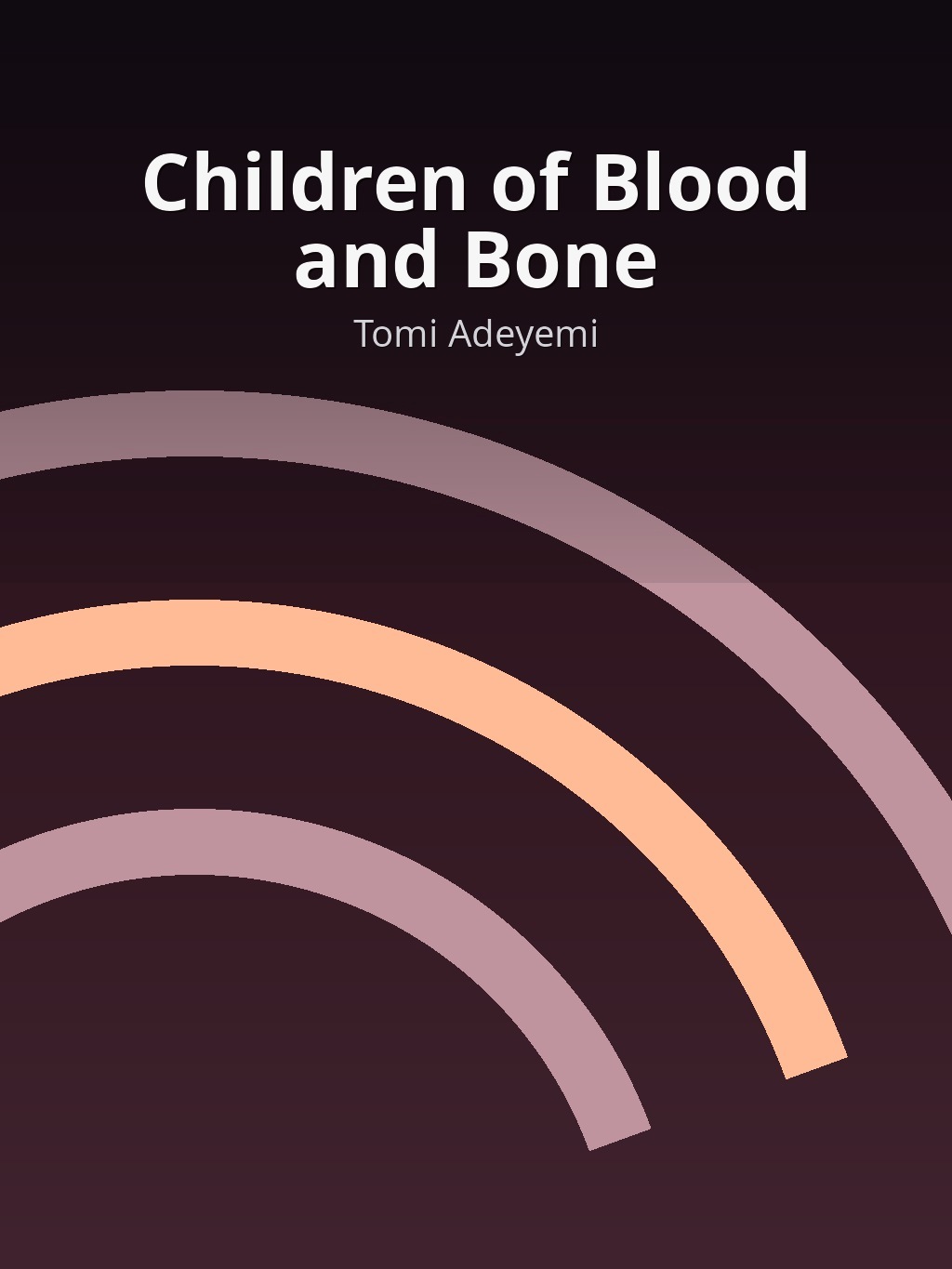 Children of Blood and Bone by Tomi Adeyemi book cover