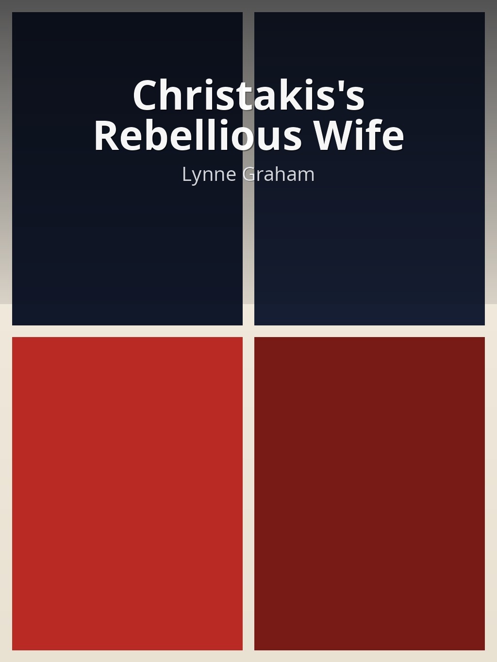 Christakis's Rebellious Wife by Lynne Graham book cover