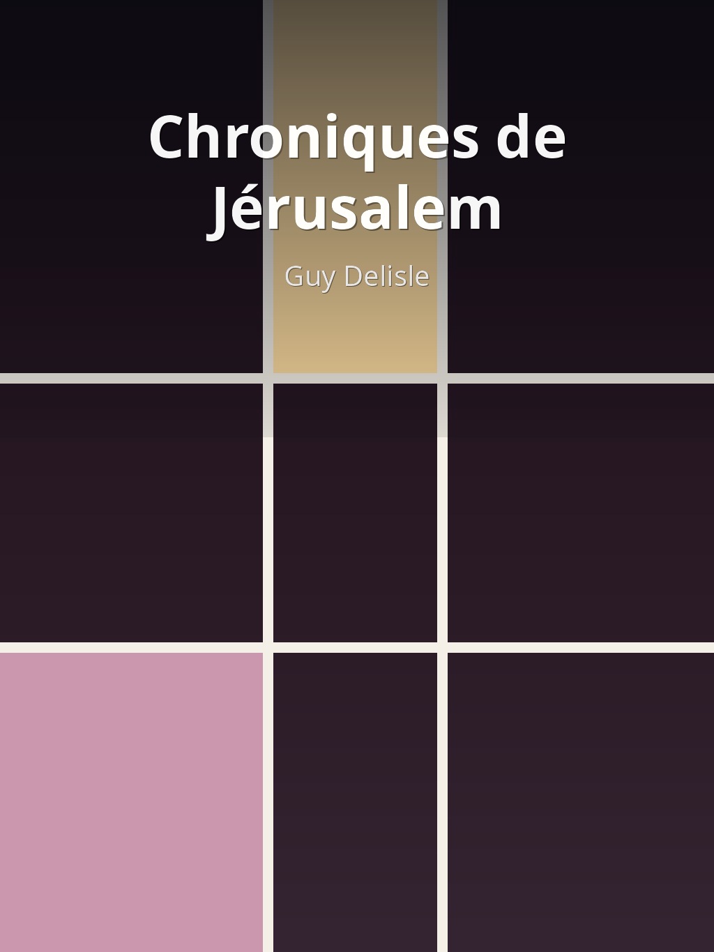 Chroniques de Jérusalem by Guy Delisle book cover