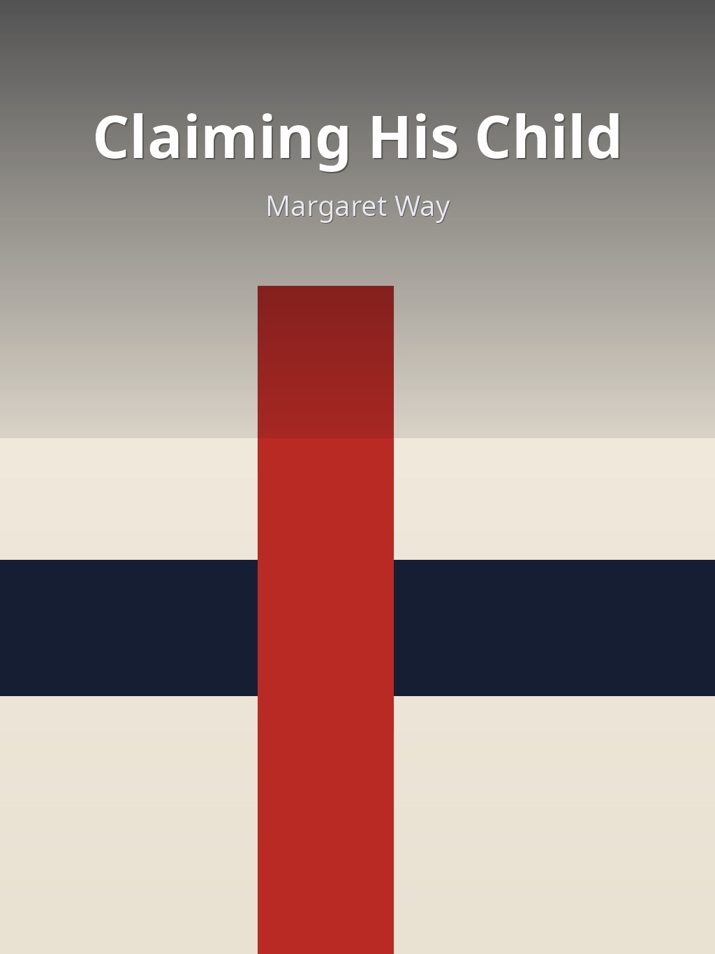 Claiming His Child by Margaret Way book cover