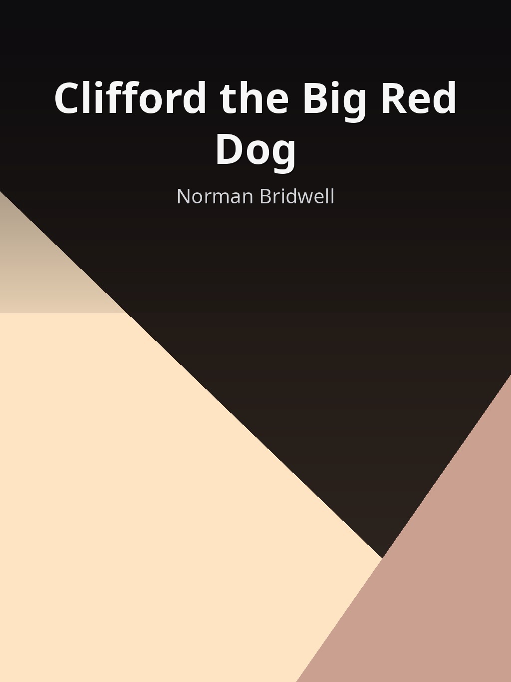 Clifford the Big Red Dog by Norman Bridwell book cover