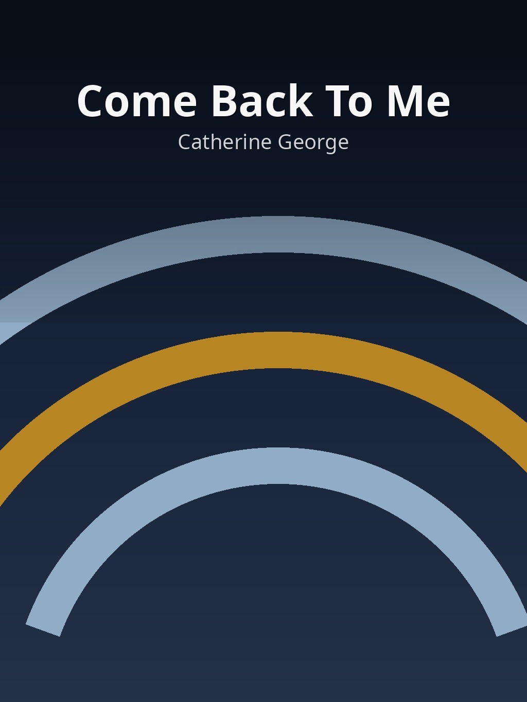 Come Back To Me by Catherine George book cover