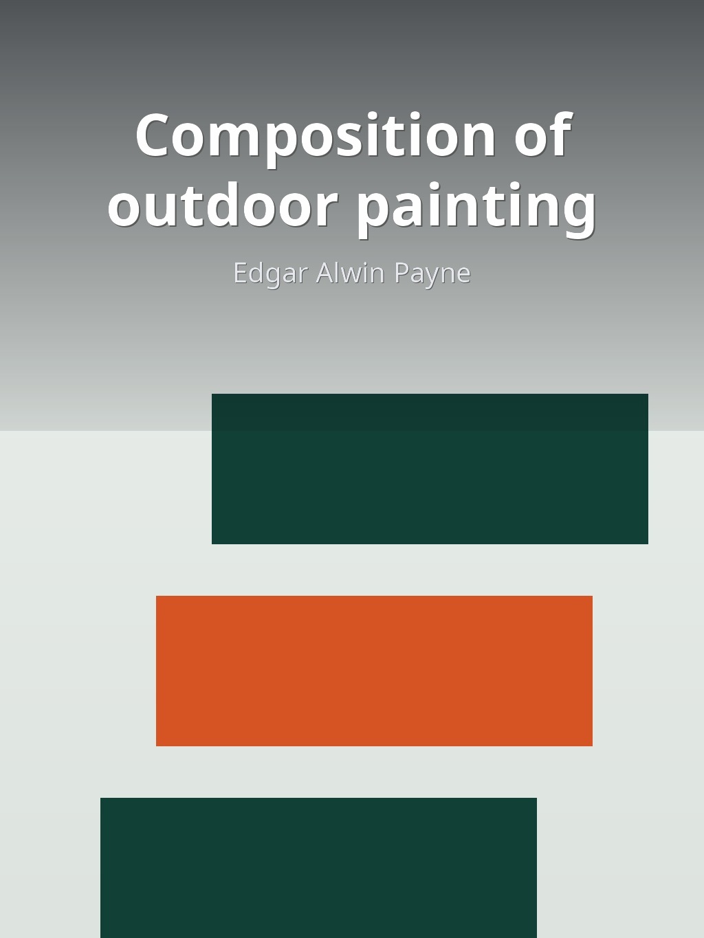 Composition of outdoor painting by Edgar Alwin Payne book cover