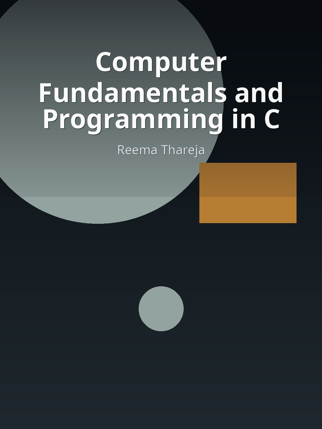 Computer Fundamentals and Programming in C by Reema Thareja book cover