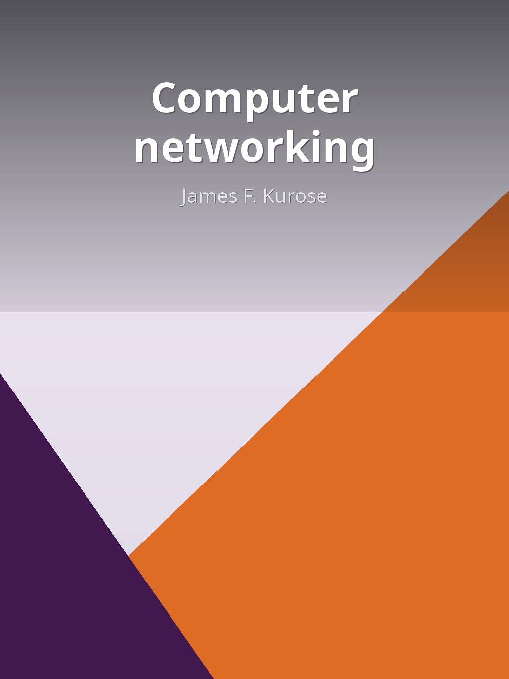 Computer networking by James F. Kurose book cover