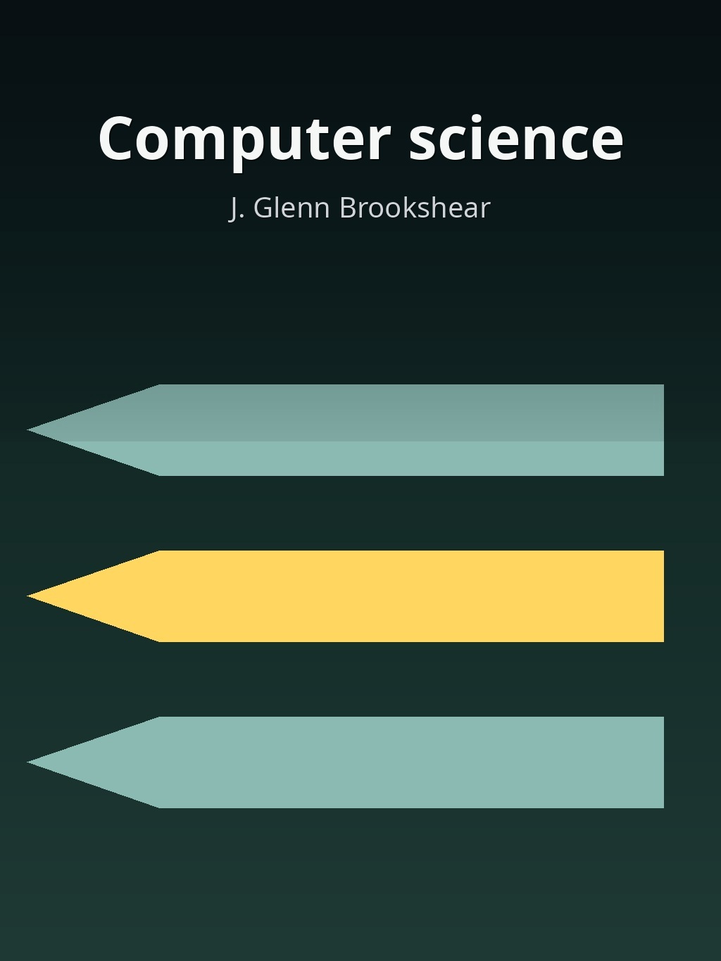 Computer science by J. Glenn Brookshear book cover