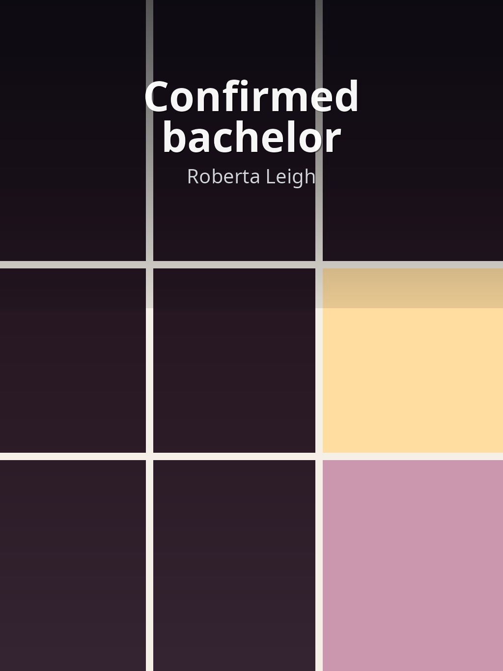 Confirmed bachelor by Roberta Leigh book cover
