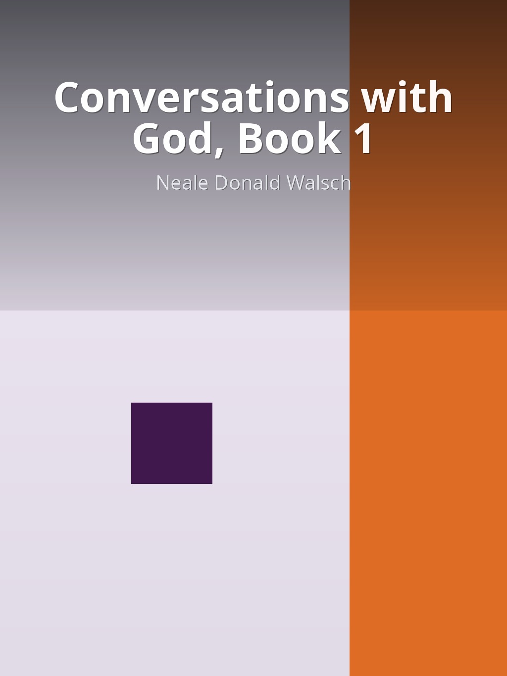 Conversations with God, Book 1 by Neale Donald Walsch book cover