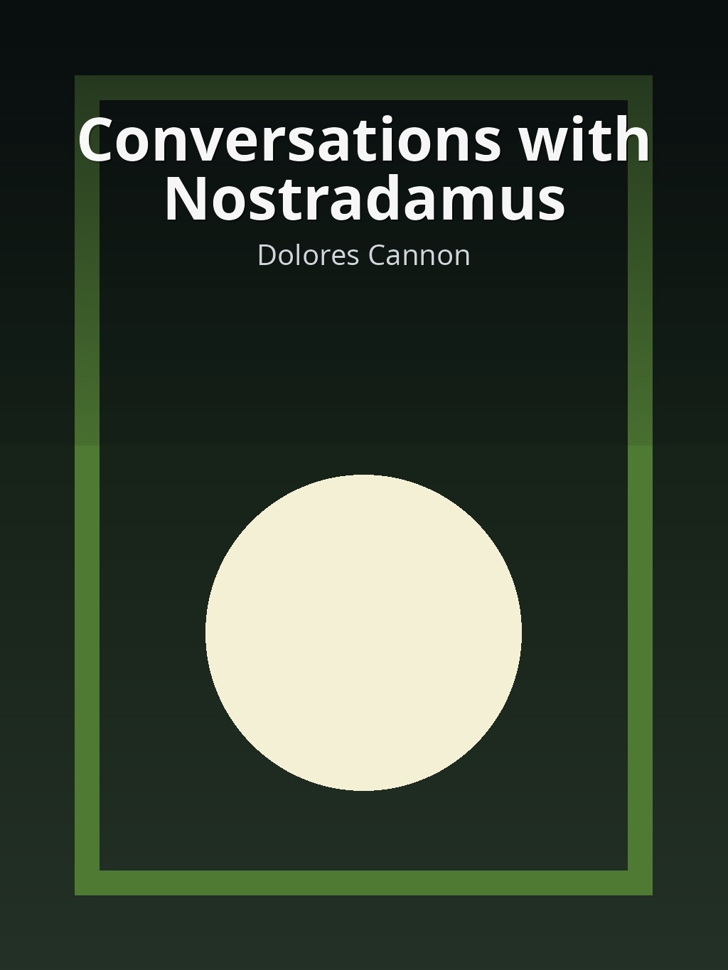 Conversations with Nostradamus by Dolores Cannon book cover