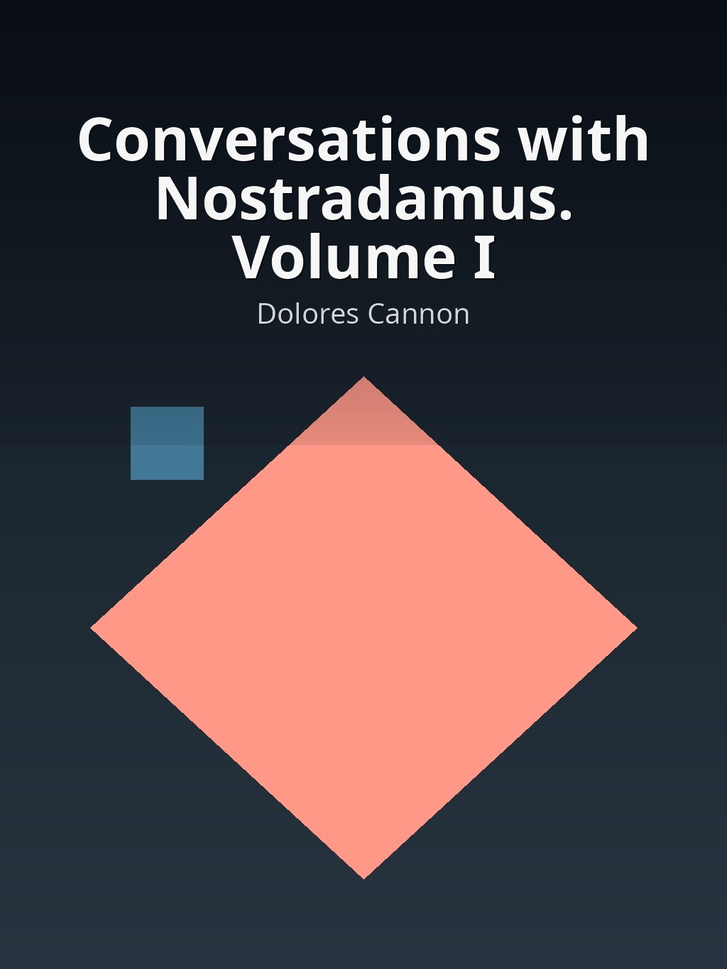Conversations with Nostradamus. Volume I by Dolores Cannon book cover