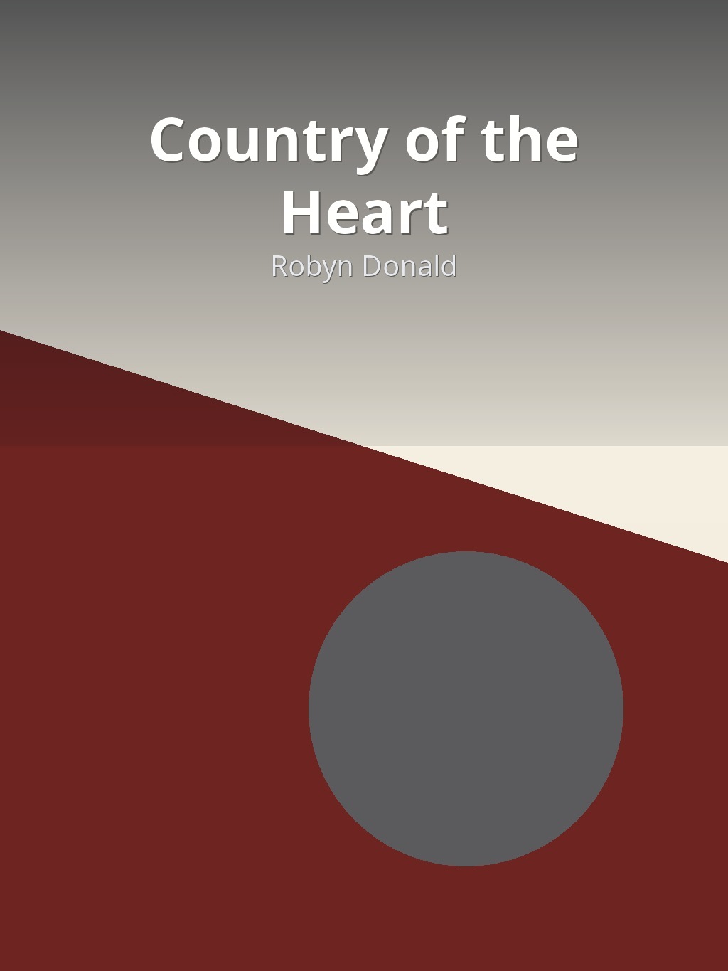 Country of the Heart by Robyn Donald book cover