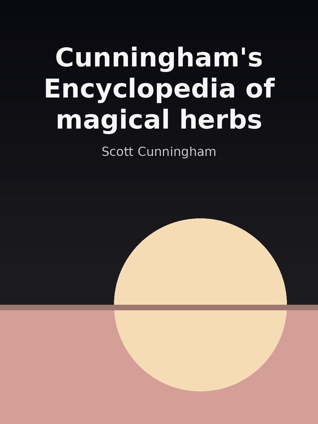 Cunningham's Encyclopedia of magical herbs by Scott Cunningham book cover