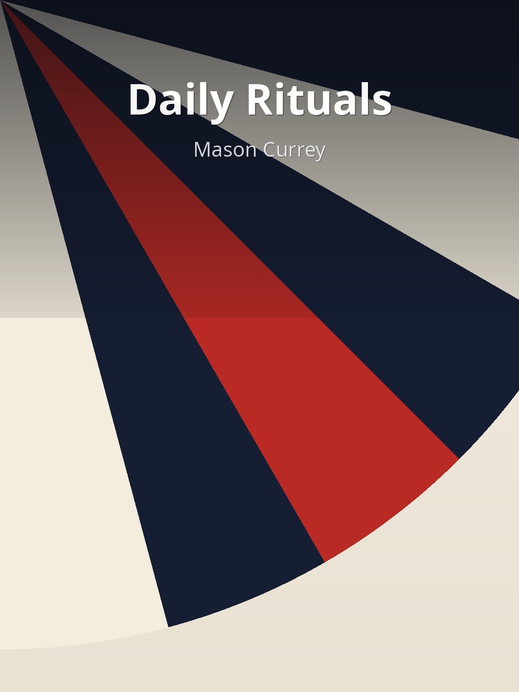Daily Rituals by Mason Currey book cover