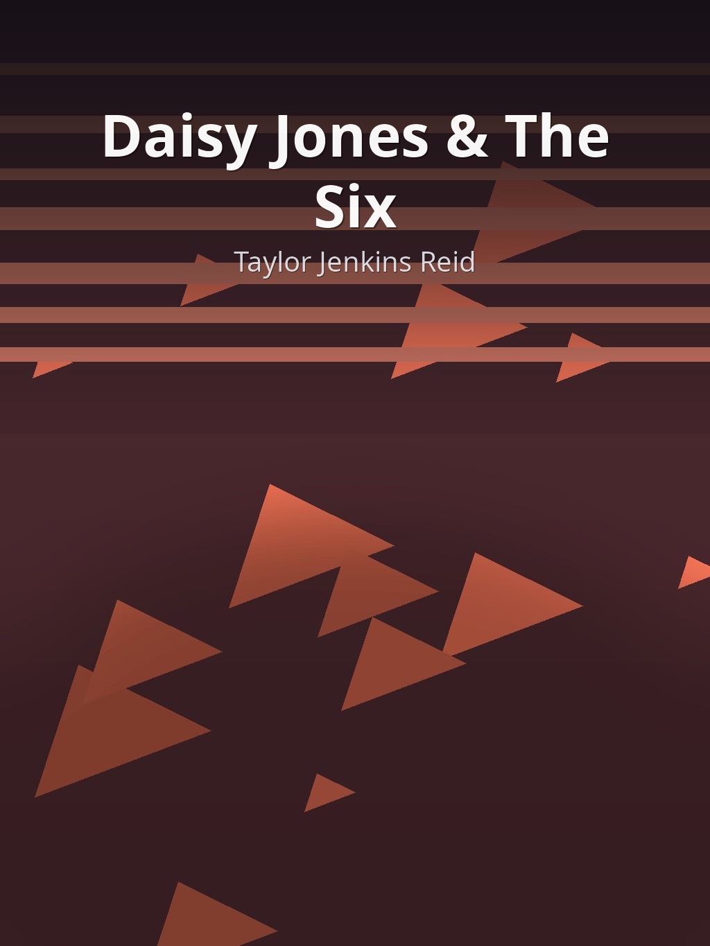 Daisy Jones & The Six by Taylor Jenkins Reid book cover