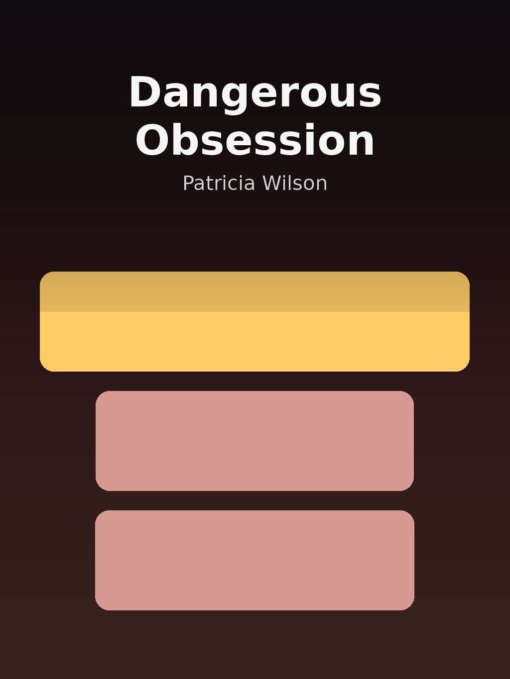 Dangerous Obsession by Patricia Wilson book cover