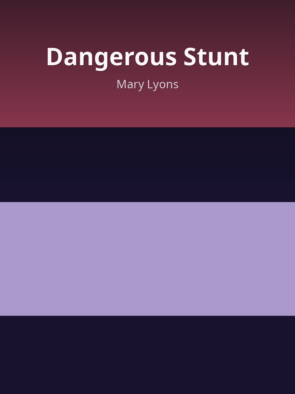 Dangerous Stunt by Mary Lyons book cover