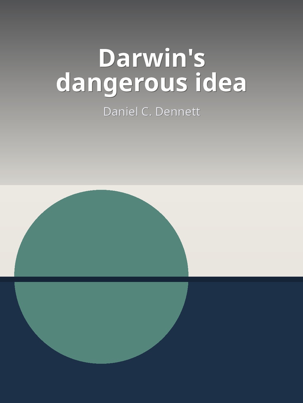 Darwin's dangerous idea by Daniel C. Dennett book cover